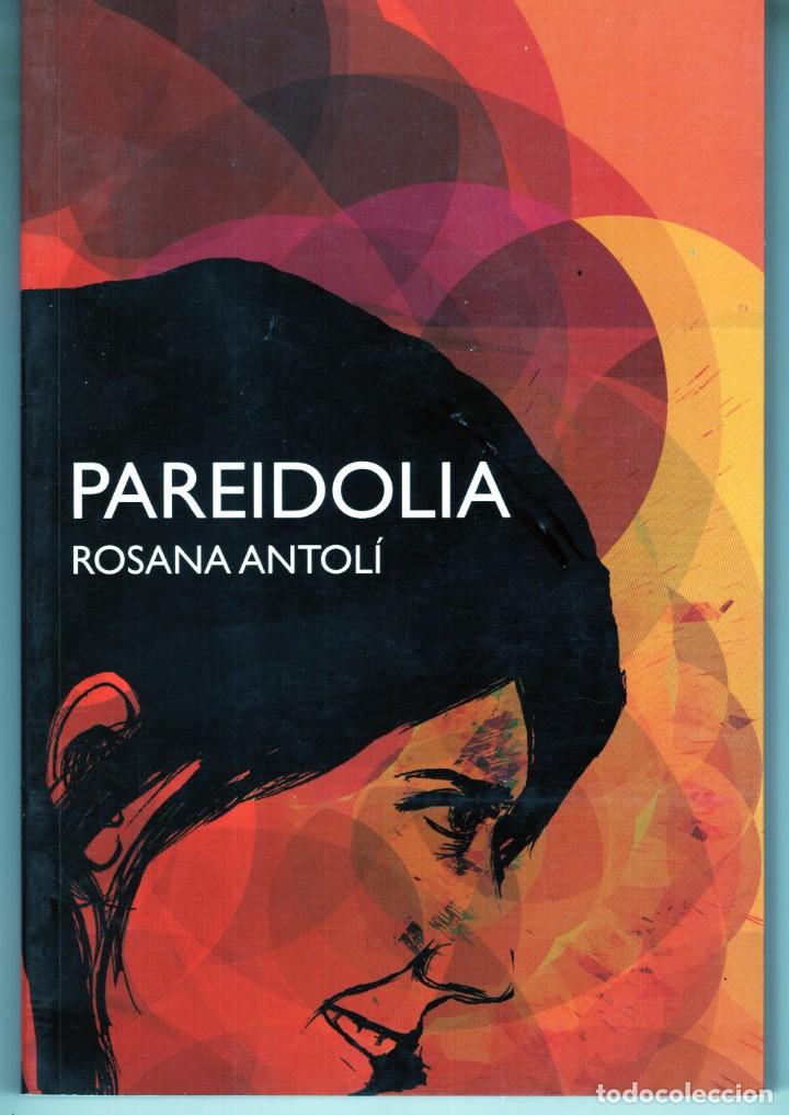 Comics: PAREIDOLIA (ROSANA ANTOLI) ED. DE PONENT - IMPECABLE
