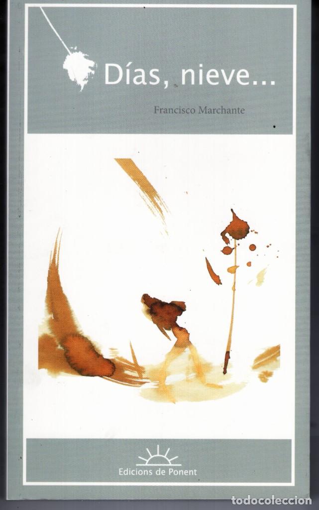 C&oacute;mics: DIAS, NIEVE... (FRANCISCO MARCHANTE) ED. DE PONENT - IMPECABLE - Foto 1