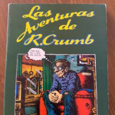 Cómics: LAS AVENTURAS DE R.CRUMB COMIX CÓMIC UNDERGROUND PASTANAGA SERIES