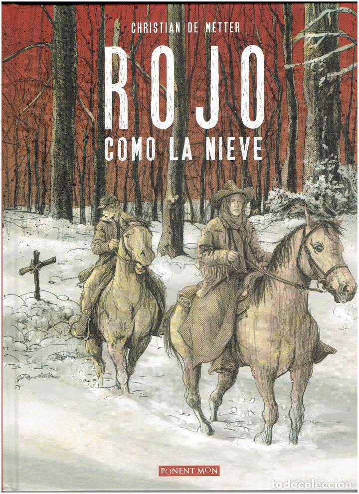 C&oacute;mics: * ROJO COMO LA NIEVE * CHRISTIAN DE METTER * PONENT MON 2015 * - Foto 4