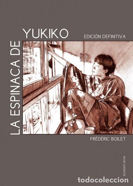 C&oacute;mics: LA ESPINACA DE YUKIKO. EDICION DEFINITIVA (FREDERIC BOILET) PONENT MON - IMPECABLE - Foto 1