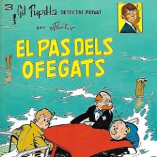 Cómics: GIL PUPIL.LA - Nº 3: EL PAS DELS OFEGATS - EDITORIAL CASALS - PRIMERA EDICIÓN - 1987. Lote 353846683