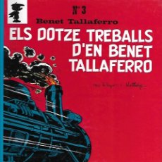 Cómics: BENET TALLAFERRO - Nº 3: ELS DOTZE TREBALLS D'EN BENET TALLA FERRO - EDITORIAL CASALS - 1989. Lote 354390123