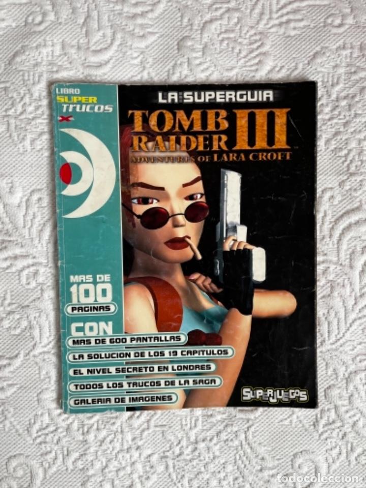 C&oacute;mics: LA SUPERGUIA TOMB RAIDER III - Foto 1