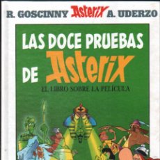 Comics: LAS DOCE PRUEBAS DE ASTERIX. EL LIBRO SOBRE LA PELICULA. GOSCINNY, R. UDERZO, A. A-COMIC-6984. Lote 355608190