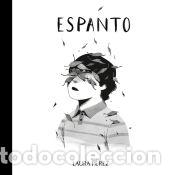 C&oacute;mics: Espanto - P&eacute;rez, Laura - Foto 1