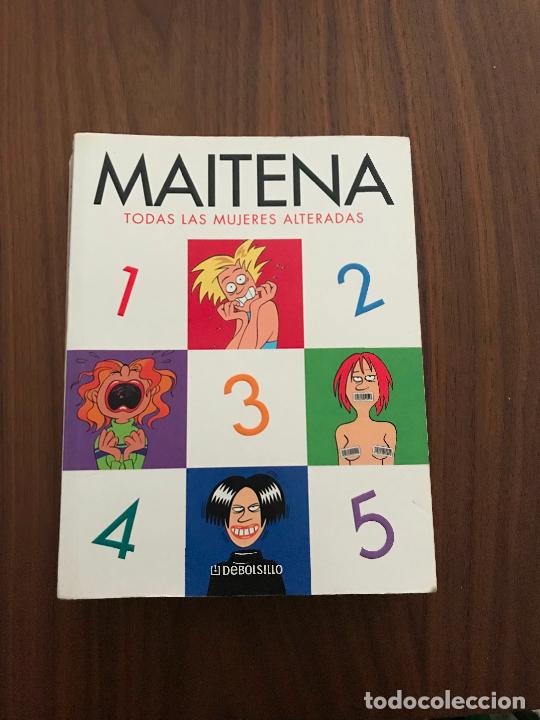 C&oacute;mics: MAITENA , TODAS LAS MUJERES ALTERADAS , DEBOLSILLO - Foto 1