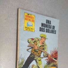 Cómics: GRANDES BATALLAS Nº 11: UNA MONEDA DE DOS DOLARES / EDITORIAL ANTALBE 1981. Lote 364795421