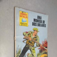Cómics: GRANDES BATALLAS Nº 11: UNA MONEDA DE DOS DOLARES / EDITORIAL ANTALBE 1981. Lote 364795516