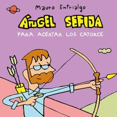 Cómics: CÓMICS. ANGEL SEFIJA PARA ACERTAR LOS CATORCE - MAURO ENTRIALGO. Lote 365911751