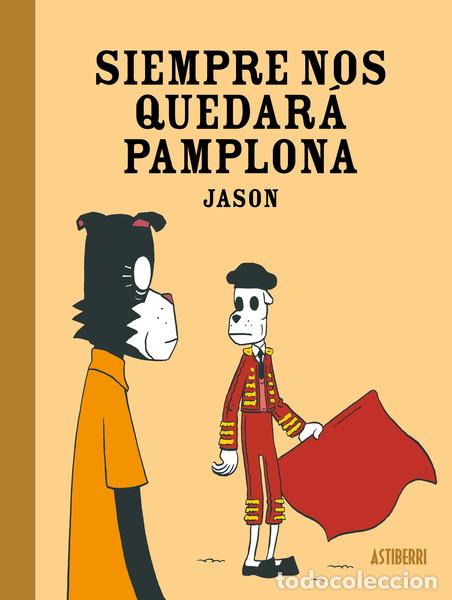 C&oacute;mics: C&oacute;mics. SIEMPRE NOS QUEDAR&Aacute; PAMPLONA - Jason - Foto 1