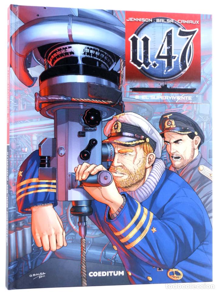 C&oacute;mics: U-47 2. El superviviente (Jennison / Balsa / Caniaux) Coeditum, 2017. NVED - Foto 1
