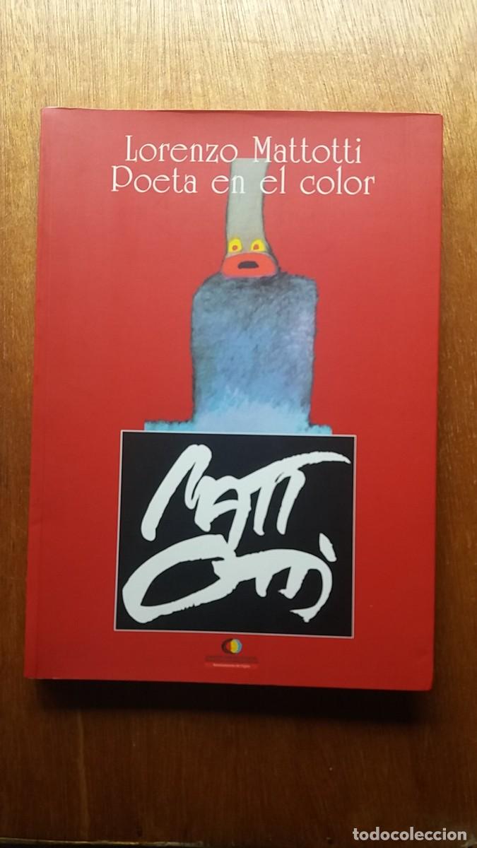 C&oacute;mics: LORENZO MATTOTTI, POETA EN EL COLOR, SEMANA NEGRA GIJON, CATALOGO EXPOSICION, 1998, ASTURIAS