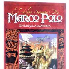 Cómics: EL LIBRO SECRETO DE MARCO POLO (ENRIQUE ALCATENA) THALOS, 2007. NVED