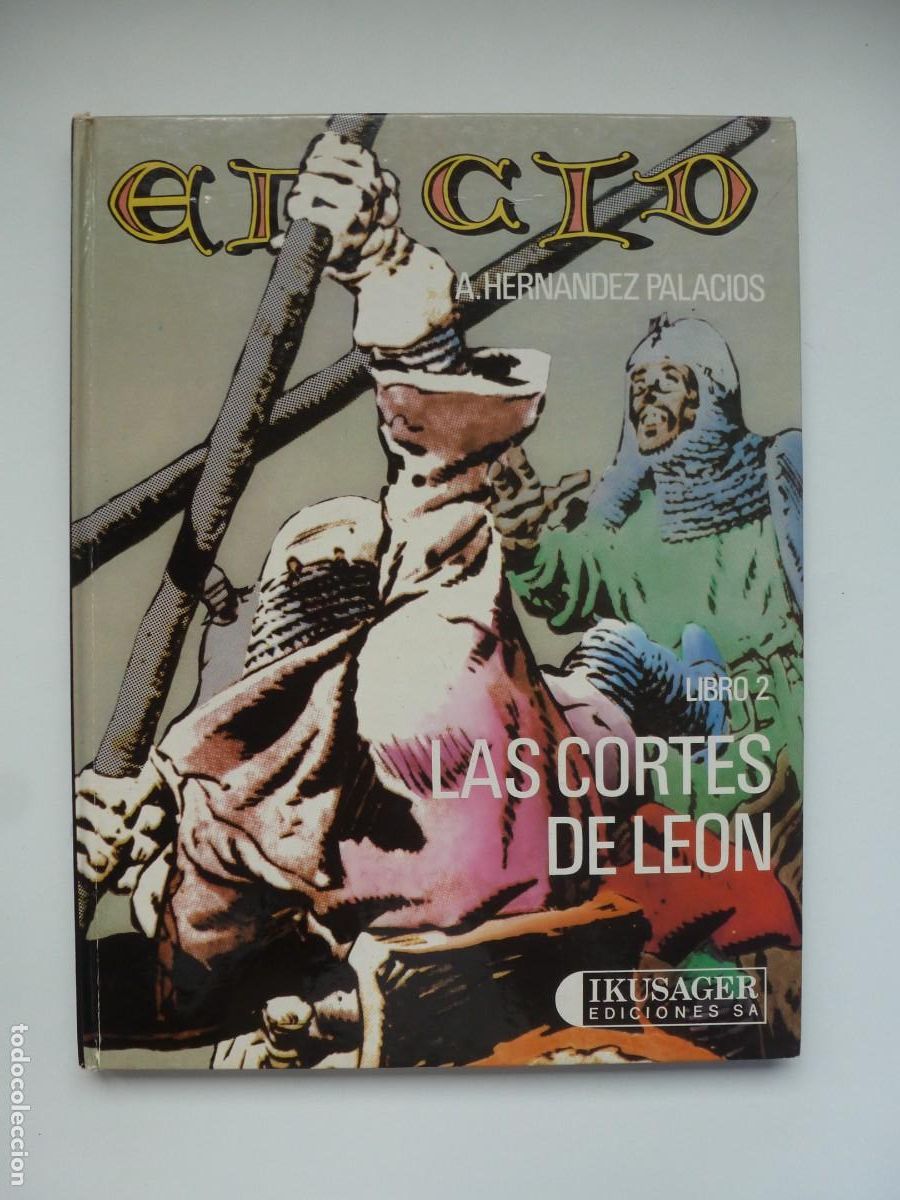 C&oacute;mics: EL CID. TOMO 2: LAS CORTES DE LE&Oacute;N. HERN&Aacute;NDEZ PALACIOS. IKUSAGER EDICIONES - Foto 1