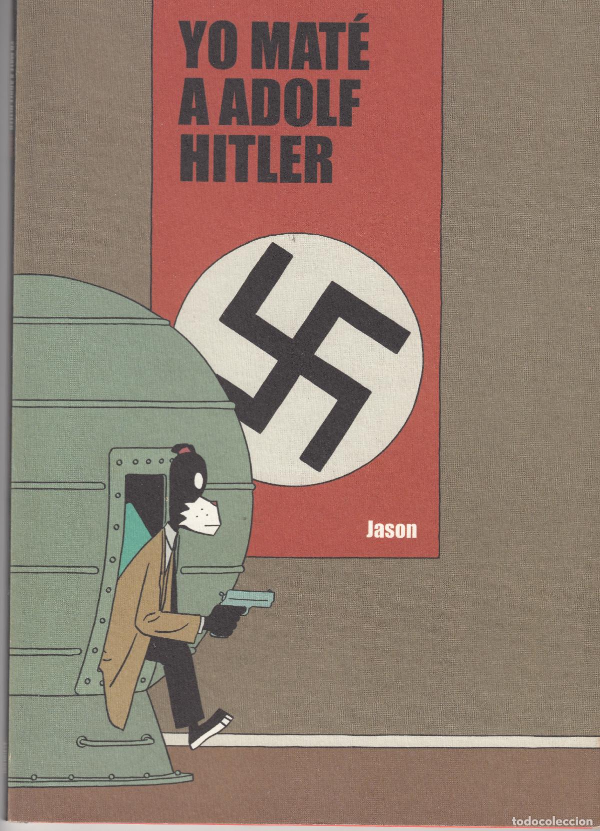 C&oacute;mics: YO MAT&Eacute; A ADOLF HITLER - Jason. C&oacute;mic Astiberri Ediciones - Foto 1
