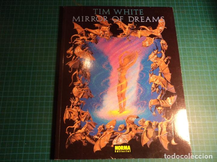 C&oacute;mics: Tim White. Mirroe of dreams. Norma. - Foto 1