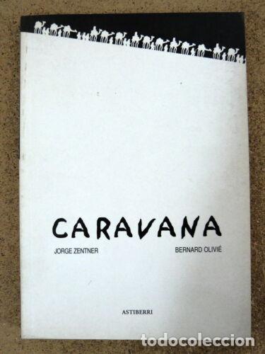 C&oacute;mics: Caravana.Bernard Olivie.Astiberri - Foto 1