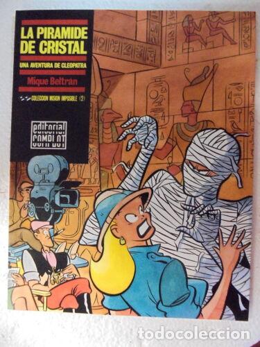C&oacute;mics: Mision Imposible 2 La Piramide de Cristal.Mique Beltran.Complot
