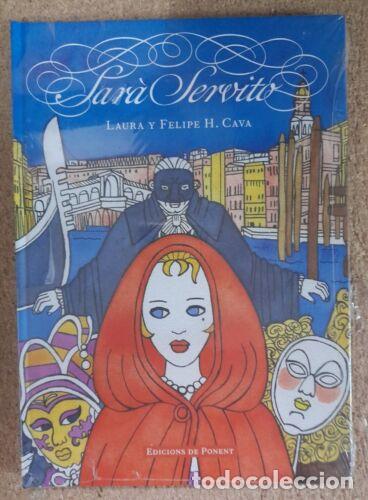 C&oacute;mics: Sara Servito.Laura y Felipe H.Cava.De Ponent - Foto 1