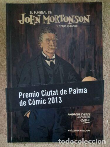 C&oacute;mics: El Funeral de John Mortonson y otros Cuentos.Tatum.De Ponent - Foto 1