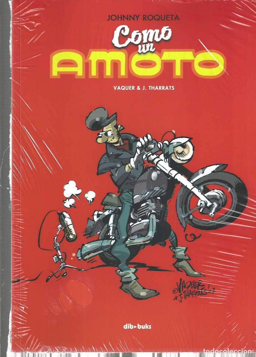 Comics : COMO UN AMOTO - JOHNNY ROQUETA - TAPA BLANDA - DIBBKS - PERFECTO ESTADO