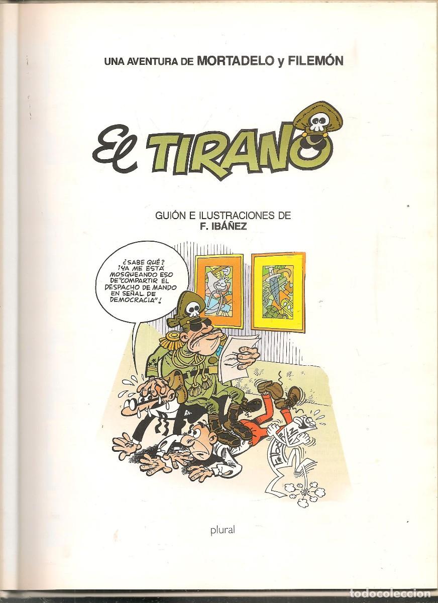 C&oacute;mics: MORTADELO Y FILEM&Oacute;N. EL TIRANO. EDITA PLURAL. (B/A28) - Foto 2