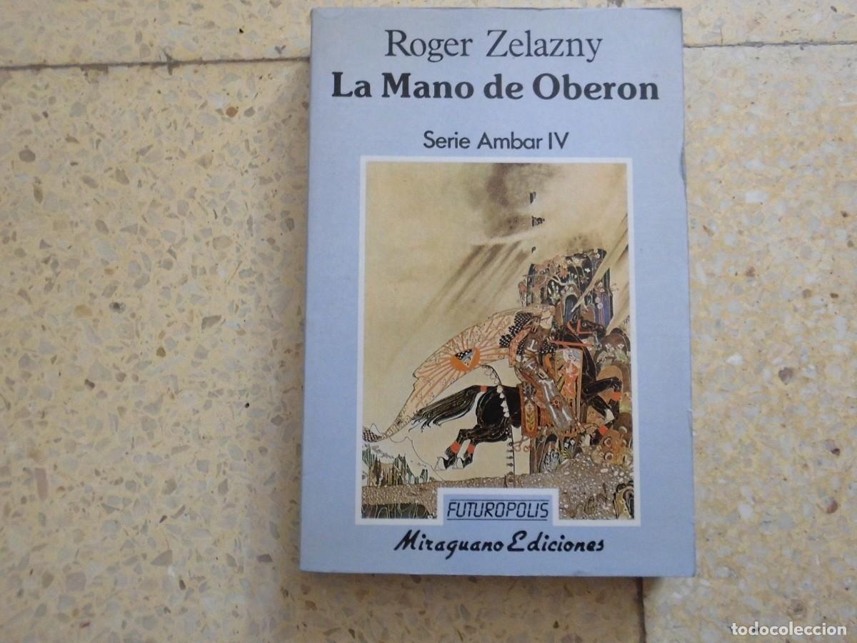 C&oacute;mics: LA MANO DE OBERON FUTUROPOLIS MIRAGUANO EDICIONES ROGER ZELAZNY