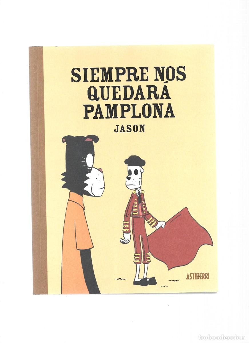 C&oacute;mics: Siempre nos quedar&aacute; Pamplona, 2022, Astiberri, impecable - Foto 1
