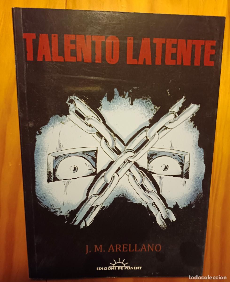 C&oacute;mics: TALENTO LATENTE - Ediciones de Ponent -J. M. ARELLANO - Foto 1