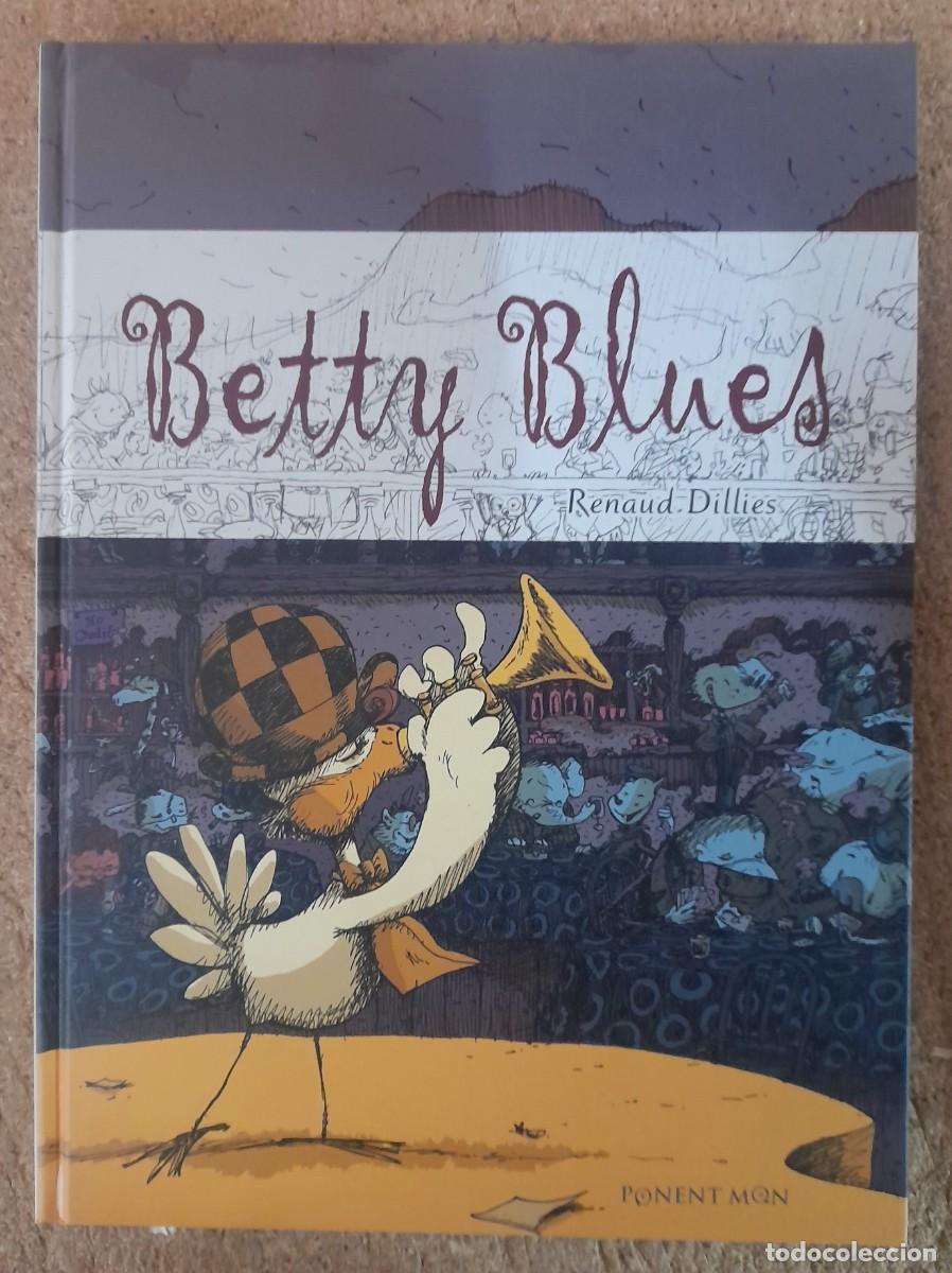 C&oacute;mics: Betty Blues.Renaud Dillies.Ponent Mon - Foto 1