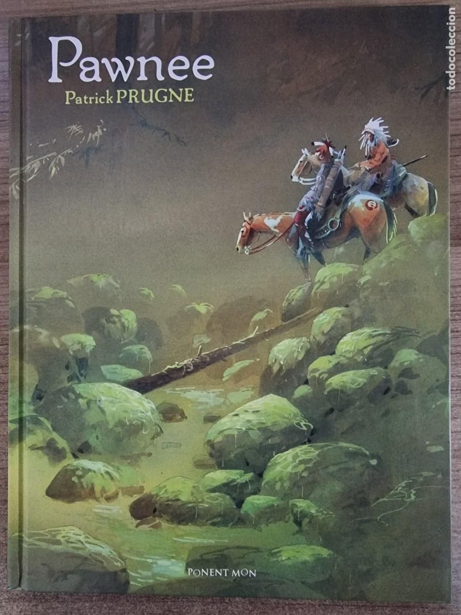 C&oacute;mics: Pawnee.Patrick Prugne.Ponent Mon - Foto 1