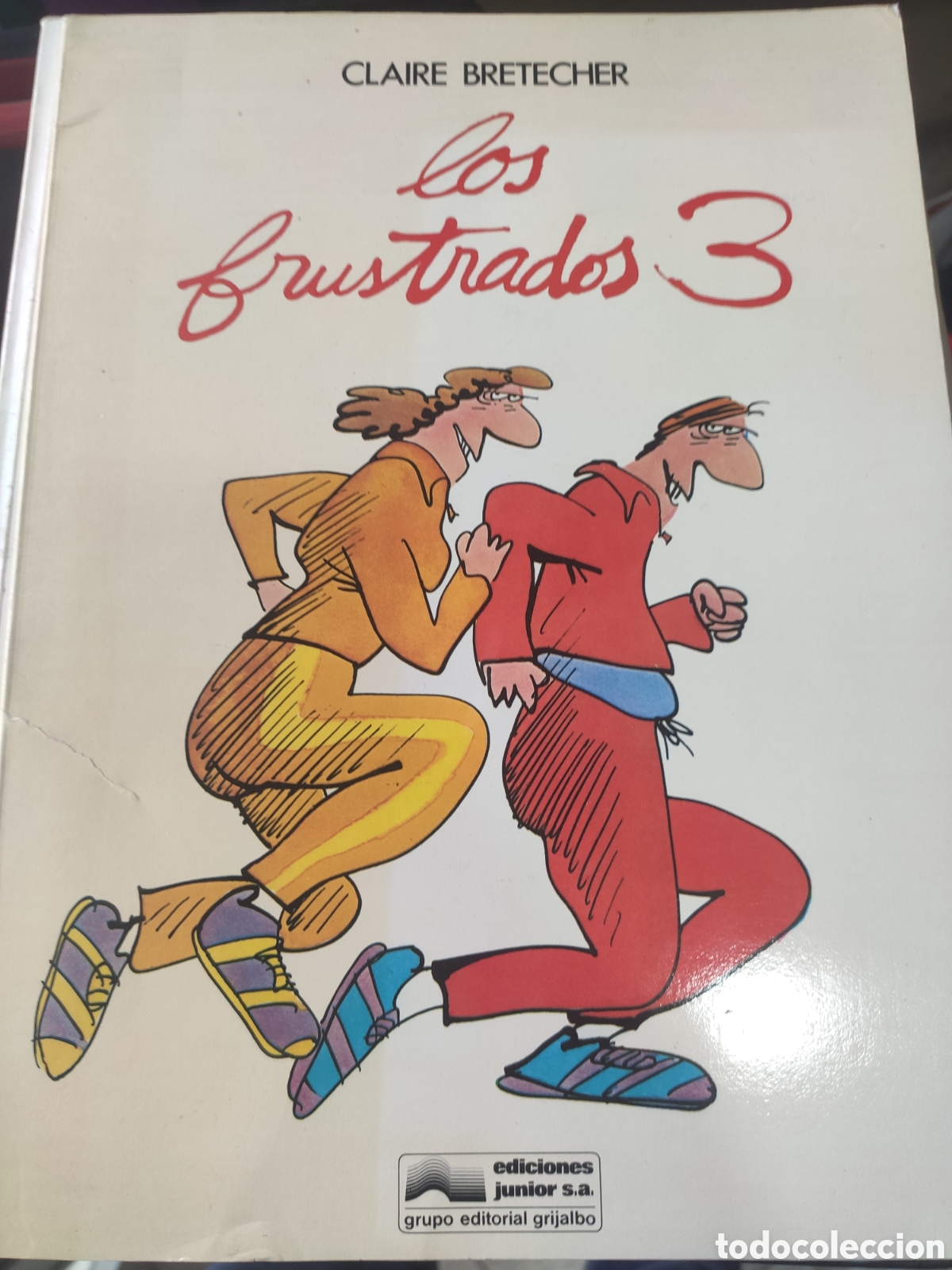 C&oacute;mics: LOS FRUSTRADOS 3 CLAIRE BRETECHER - Foto 1