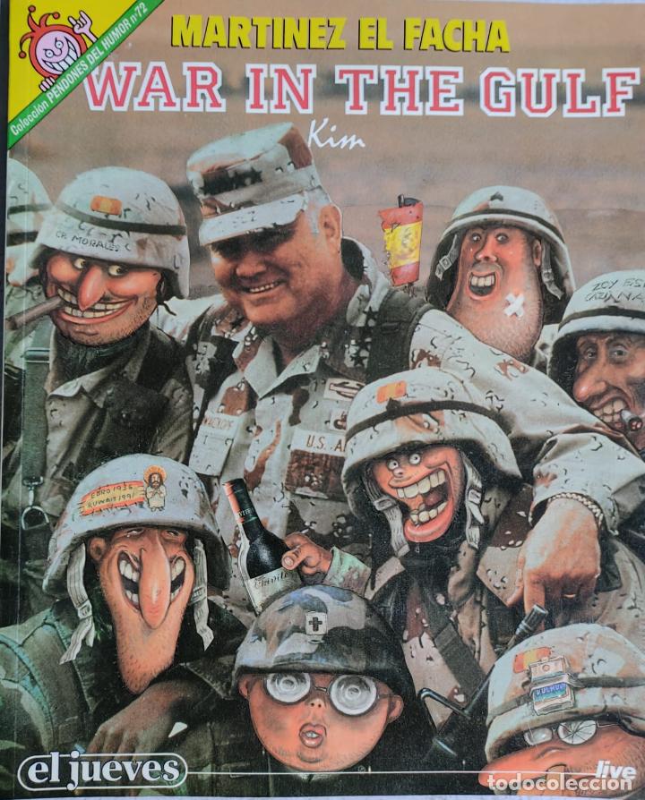 C&oacute;mics: MARTINEZ EL FACHA WAR IN THE GULF - Foto 1
