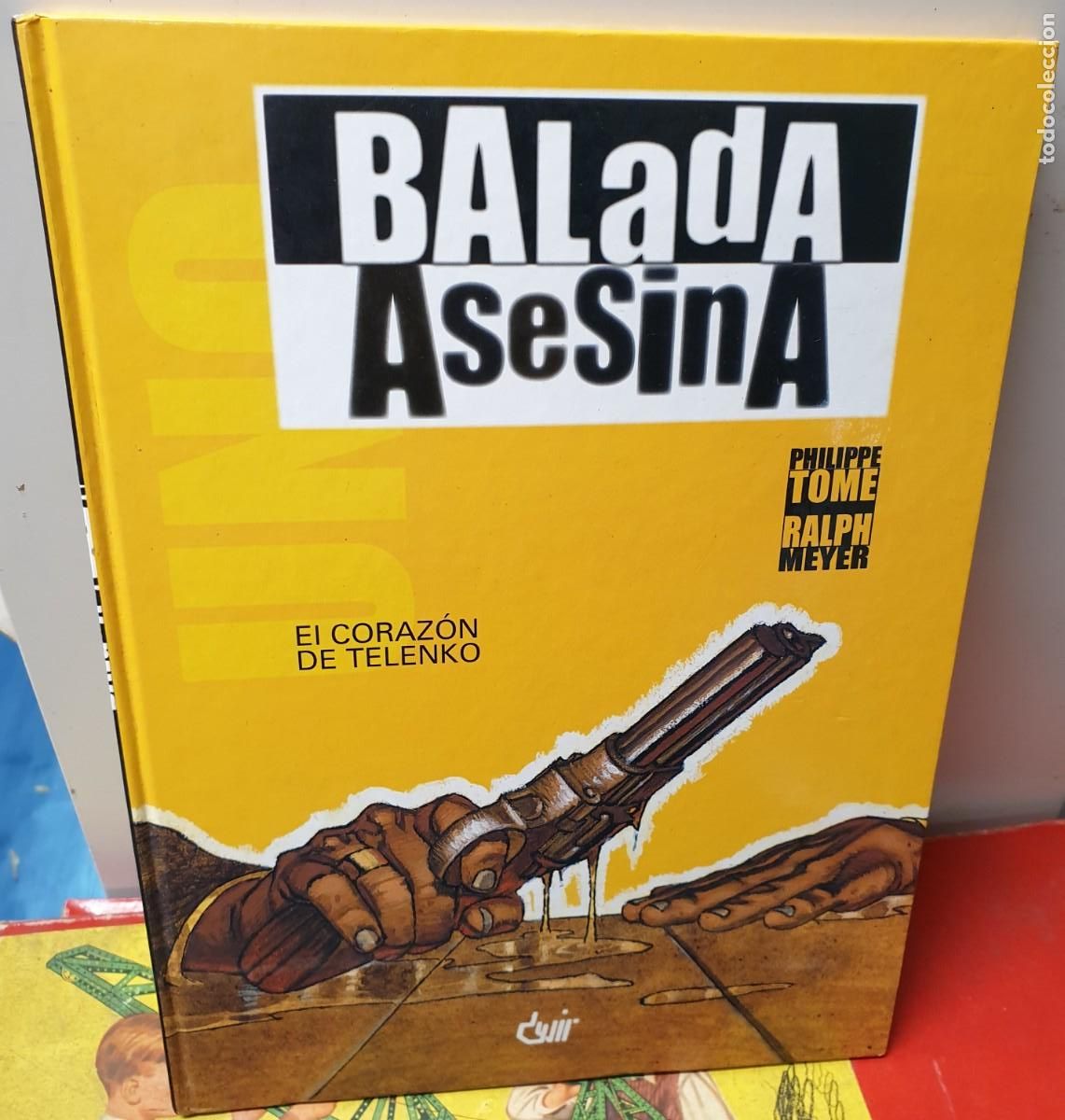 C&oacute;mics: BALADA ASESINA EL CORAZ&Oacute;N DE TELENKO PHILIPPE TOME RALPH MEYER DEVIR A&Ntilde;O 2002 TAPA DURA - Foto 1
