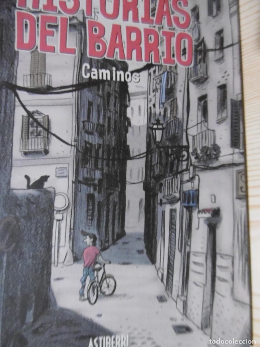 C&oacute;mics: HISTORIAS DEL BARRIO Caminos - Foto 1