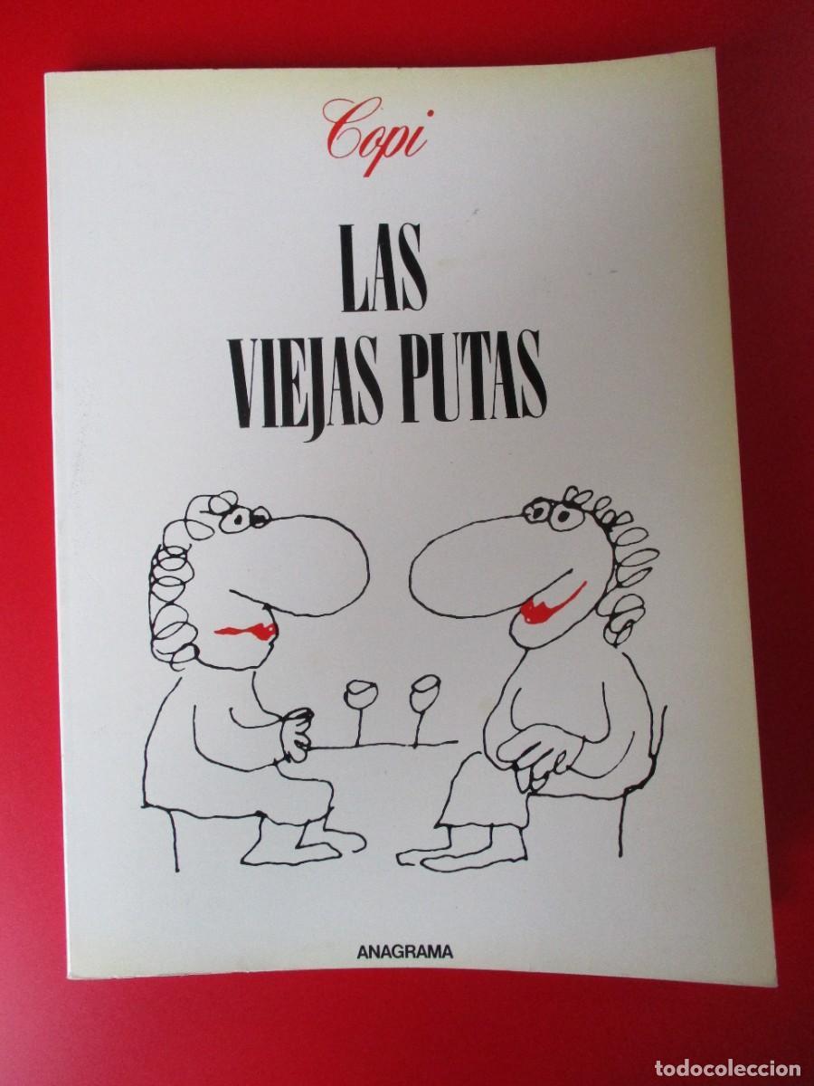 VIEJAS PUTAS, LAS (1985, ANAGRAMA) · 1985 · LAS VIEJAS PUTAS