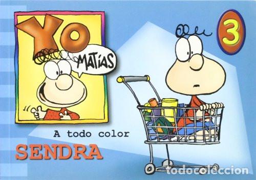C&oacute;mics: YO MAT&Iacute;AS, 3 Sendra - Foto 1