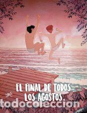 C&oacute;mics: El final de todos los agostos - Casas, Alfonso - Foto 1