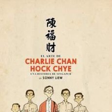 Cómics: EL ARTE DE CHARLIE CHAN HOCK CHYE UNA HISTORIA DE SINGAPUR DE SONNY LIEW - DIBBUKS AMOK ED