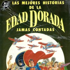 Cómics: LAS MEJORES HISTORIAS DE LA EDAD DORADA JAMAS CONTADAS. Lote 401140149