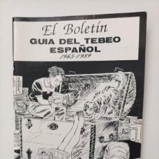 Cómics: EL BOLETIN. GUIA DEL TEBEO ESPAÑOL, 1965-1989. CARLOS GONZALEZ-JAUME PALAÑA. EDITORIAL EL BOLETIN.. Lote 401588369
