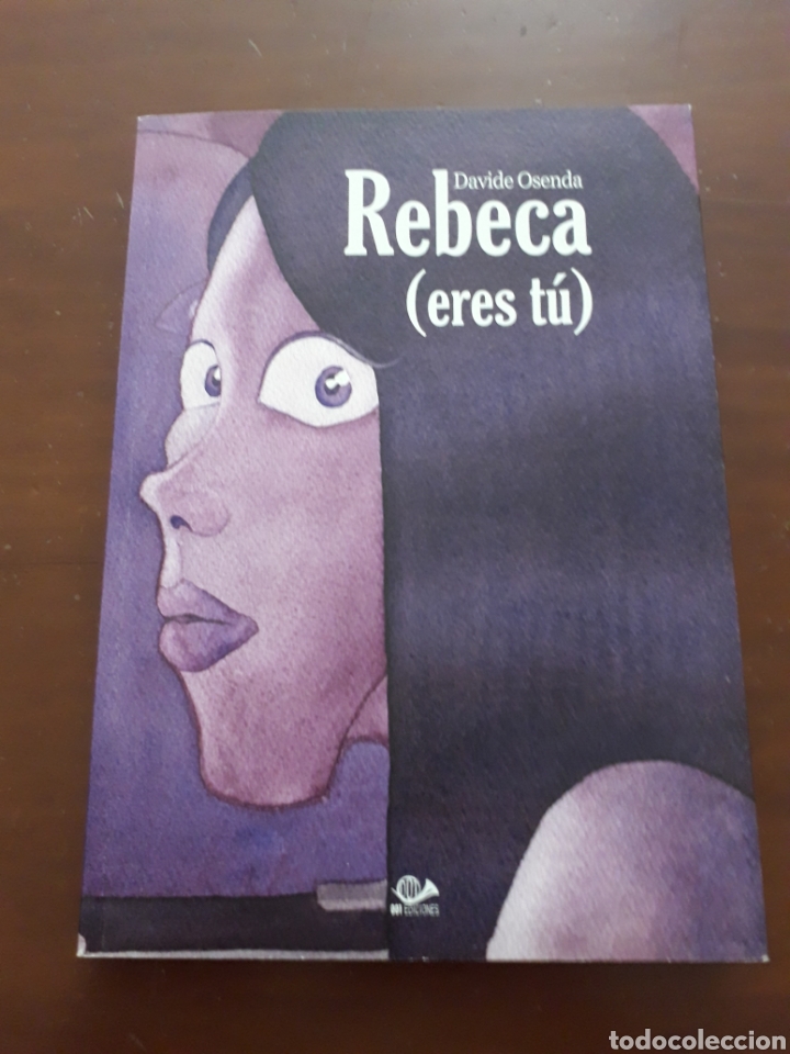 C&oacute;mics: Rebeca ( Eres t&uacute;). 001 ediciones. Tomo R&uacute;stica. - Foto 1