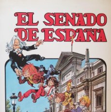 Cómics: EL SENADO DE ESPAÑA, CÓMIC DE FERNANDO GUIJARRO Y SUSO PEÑA, 1986, 32 PÁGS.