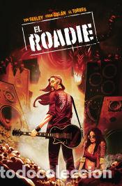 C&oacute;mics: EL ROADIE - GALAN, FRAN; SEELEY, TIM - Foto 1