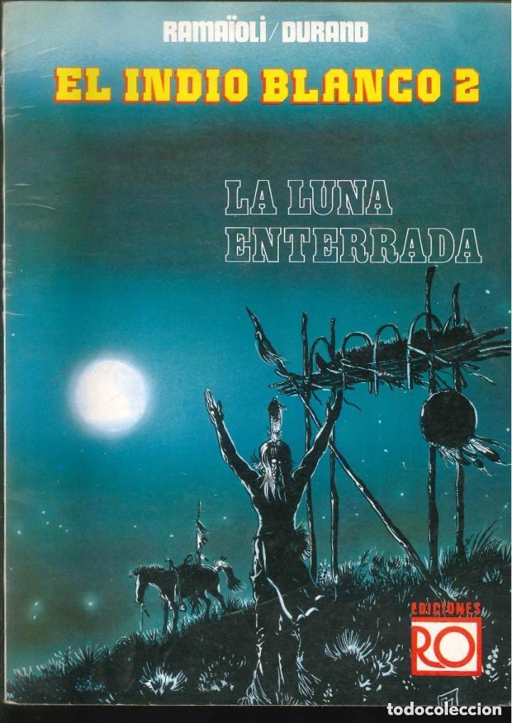 C&oacute;mics: EL INDIO BLANCO 2. La luna enterrada - EDICIONES RO - Foto 1