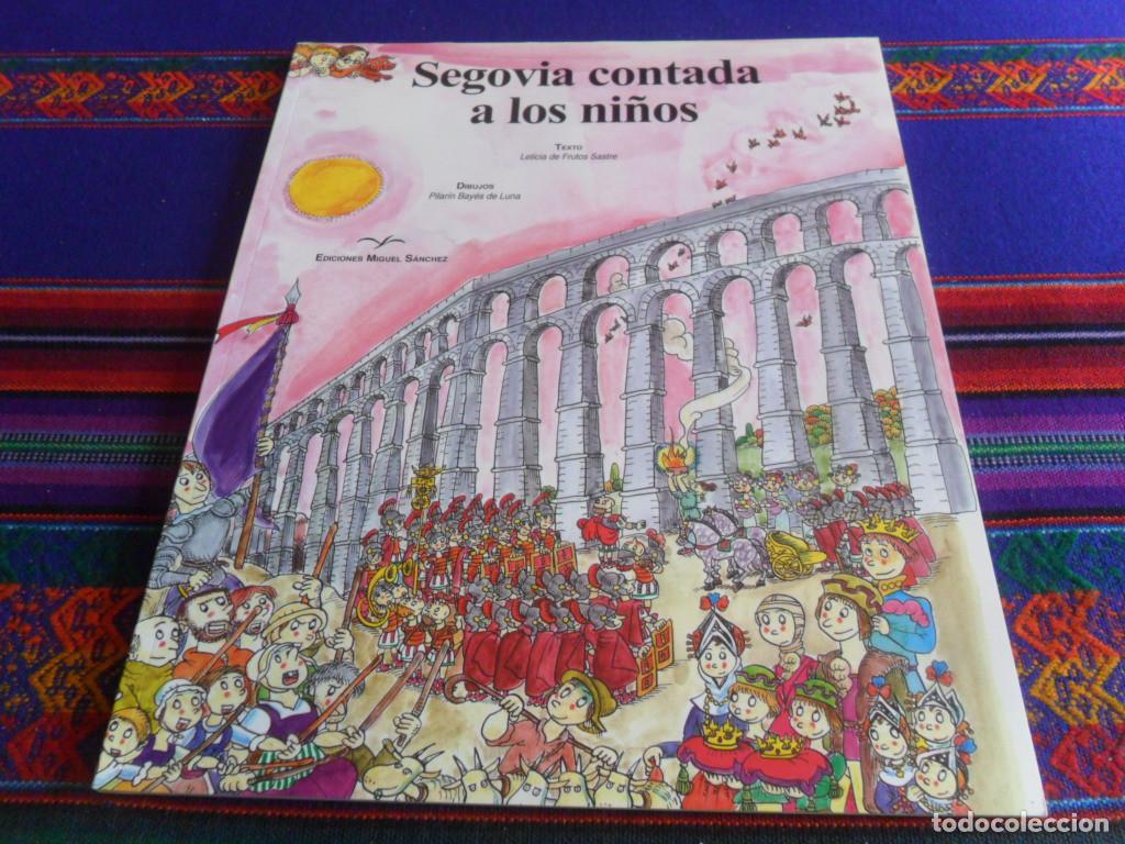 Comics: SEGOVIA CONTADA A LOS NI&Ntilde;OS. EDICIONES MIGUEL S&Aacute;NCHEZ 2007. R&Uacute;STICA. MUY BUEN ESTADO.