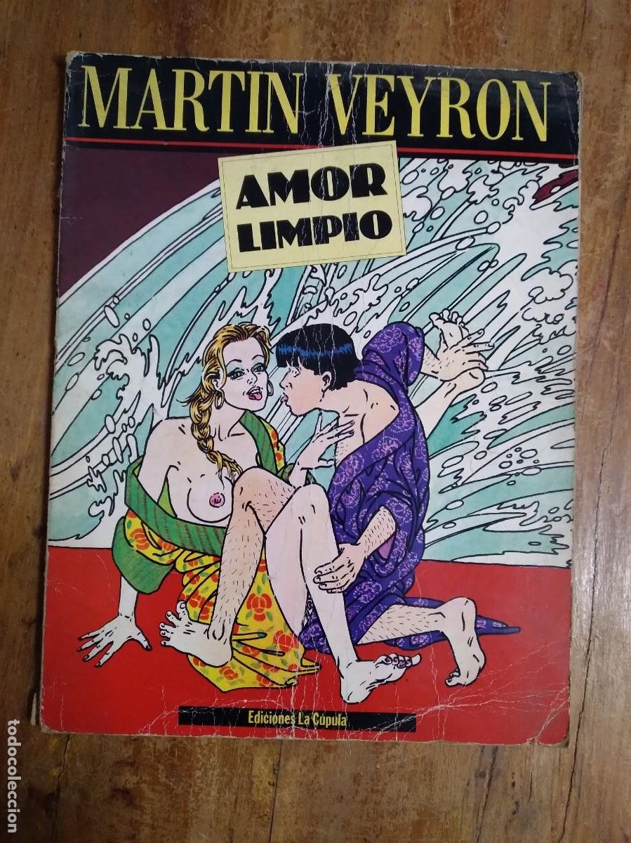 C&oacute;mics: MARTIN VEYRON- AMOR LIMPIO 1 EDICI&Oacute;N. Ediciones la cupula. erotico.