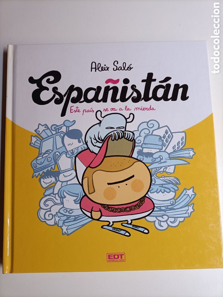 C&oacute;mics: Espa&ntilde;istan. Este pa&iacute;s se va a la mierda.Aleix Salo - Foto 1