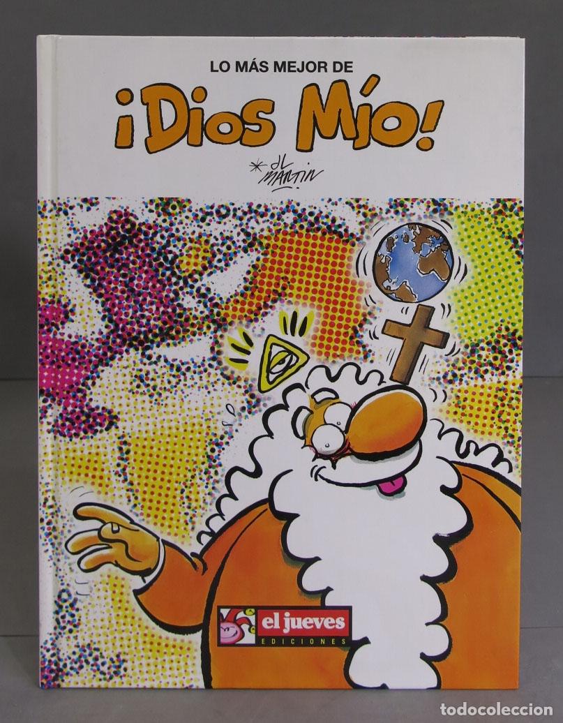 C&oacute;mics: Lo m&aacute;s mejor de &iexcl;Dios M&iacute;o!. Jos&eacute; Luis Mart&iacute;n - Foto 1
